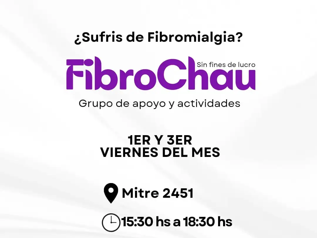 FibroChau se reúne el primer y tercer viernes de cada mes, de 16 a 19, en la Asociación Vecinos de Plaza Mitre, ubicada en Bartolomé Mitre al 2451.