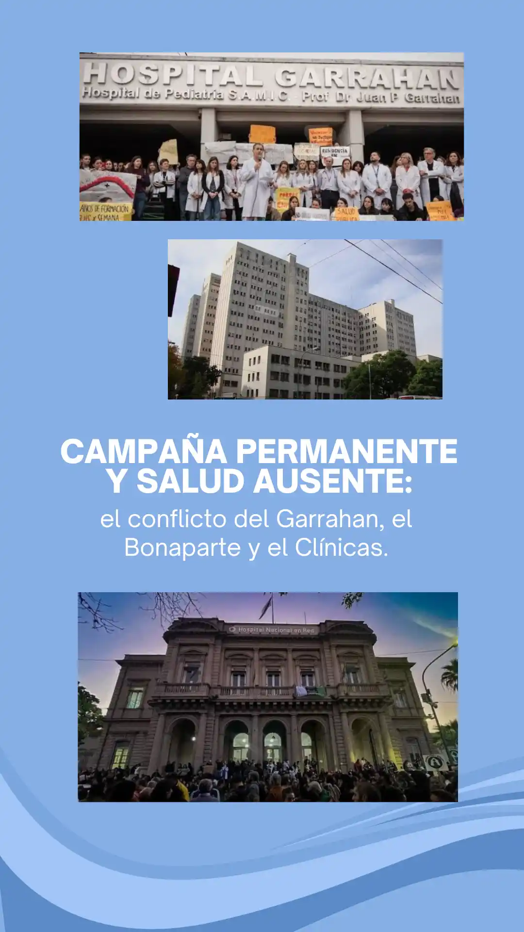 Campaña permanente y salud ausente: el conflicto del Garrahan, el Bonaparte y el Clínicas.