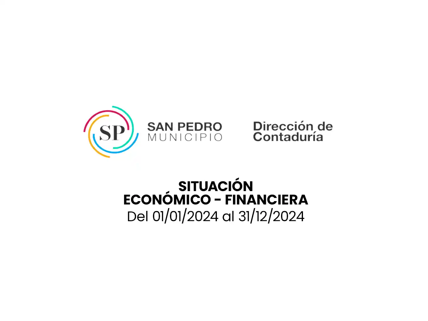Municipalidad de San Pedro: Situación Económico - Financiera Ejercicio 2024
