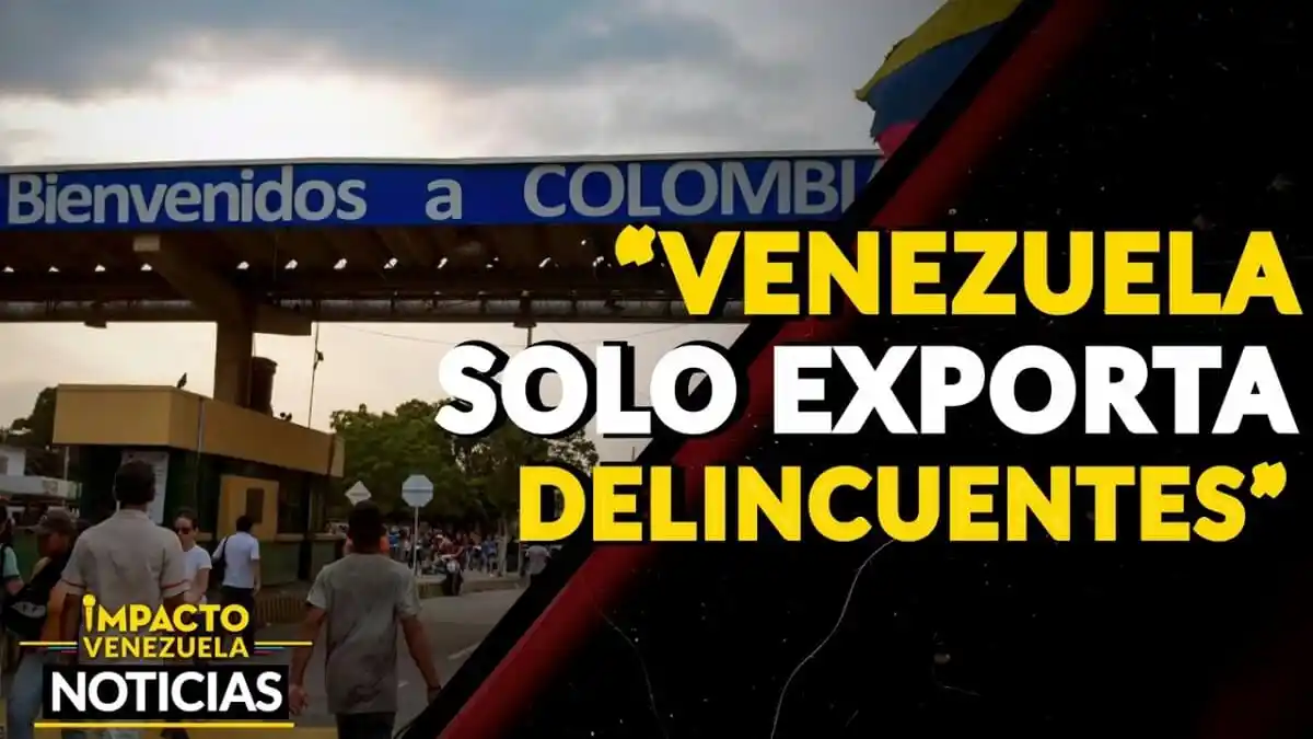«Venezuela solo exporta delincuentes» – VIDEO IMPACTO VENEZUELA
