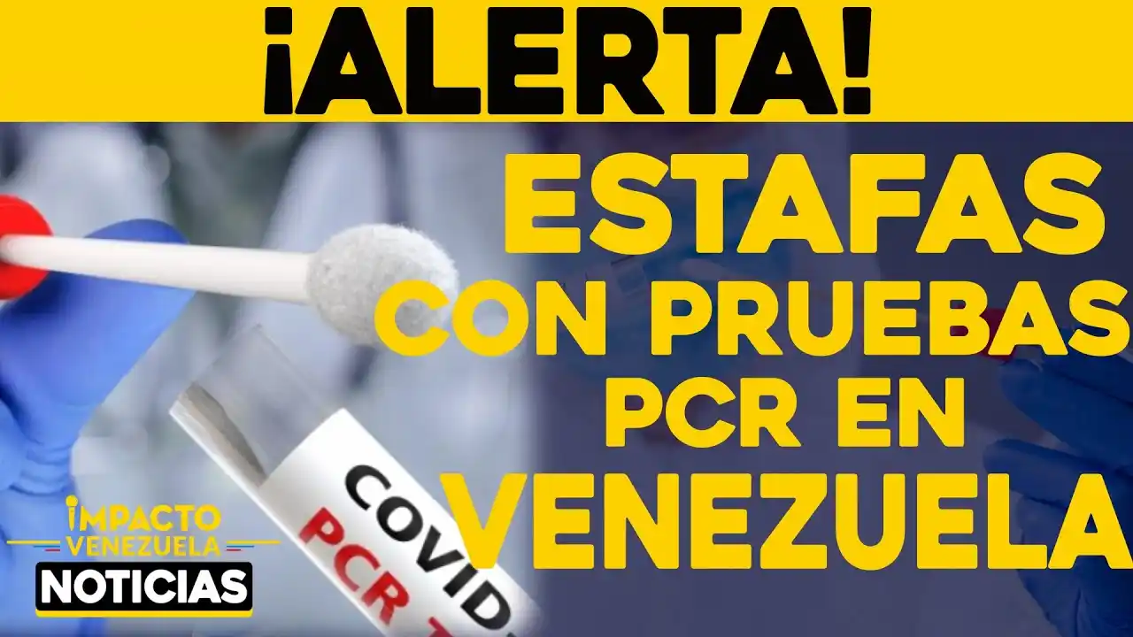¡ALERTA SANITARIA!: Inescrupulosos ofrecen PCR falsas en La Guaira