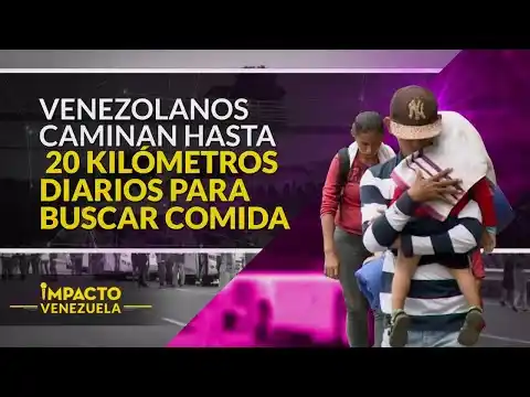 Venezolanos Caminan hasta 20 kilómetros para buscar comida