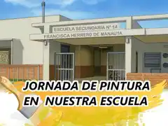 La comunidad se une para pintar la Escuela Secundaria N° 14 Manauta