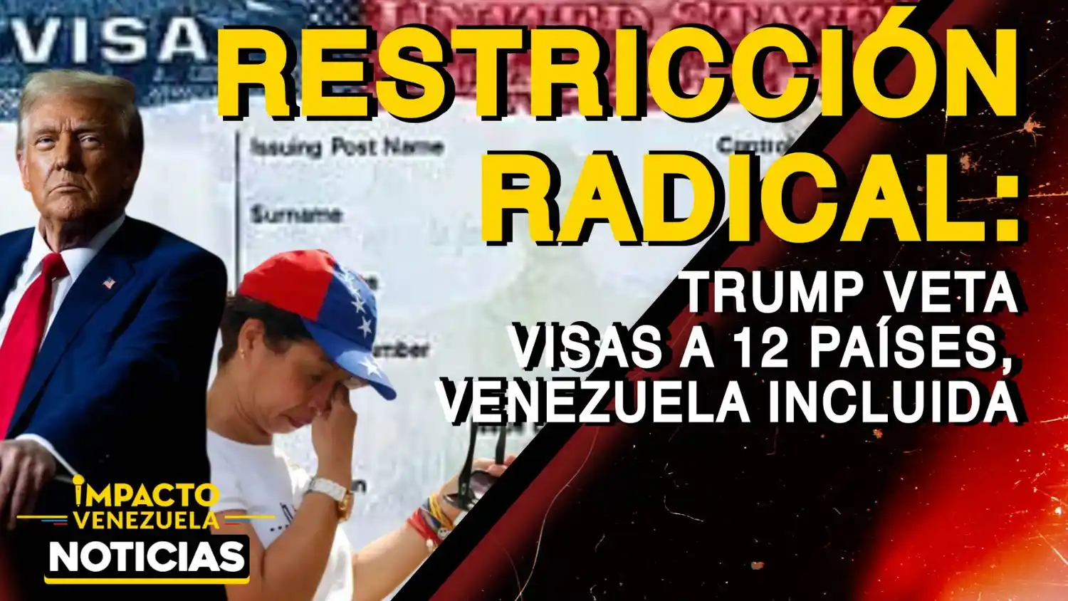 RESTRICCIÓN RADICAL: Trump veta visas a 12 países, Venezuela incluida – VIDEO