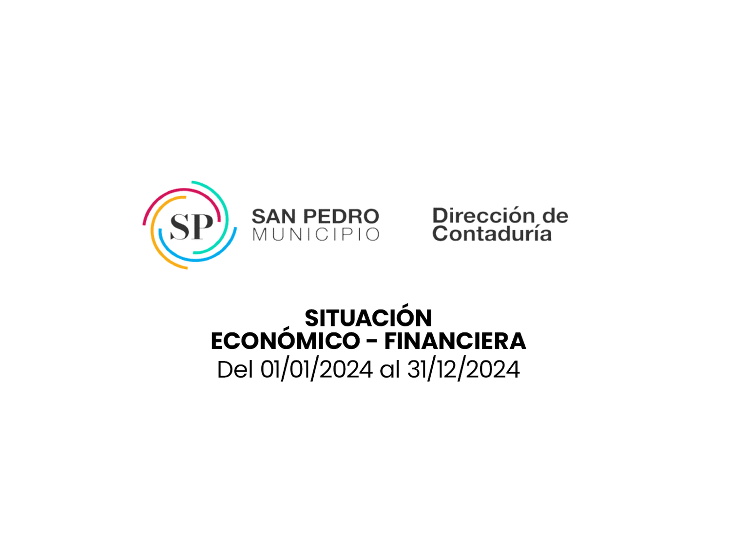 Municipalidad de San Pedro: Situación Económico - Financiera Ejercicio 2024