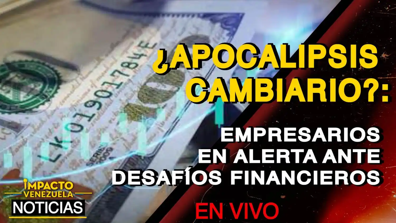 ¿APOCALIPSIS CAMBIARIO?: empresarios en alerta ante DESAFÍOS FINANCIEROS – VIDEO