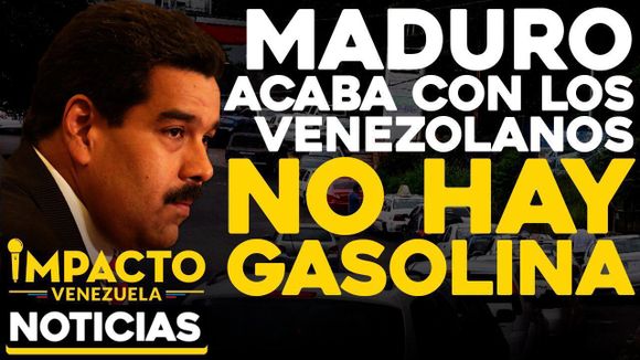 Maduro acaba con los venezolanos: NO HAY GASOLINA