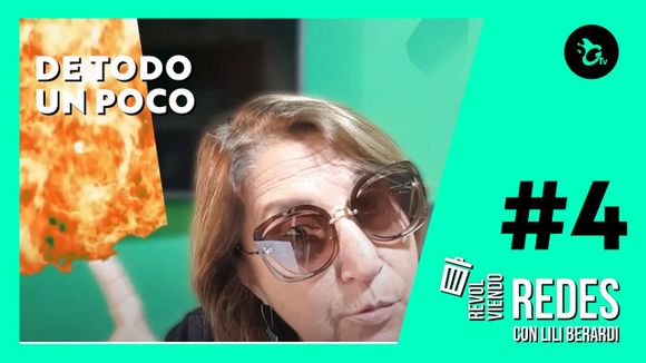 Revolviendo Redes con Lilí Berardi #4 – De todo un poco