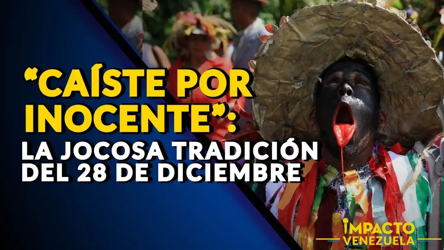 “CAÍSTE POR INOCENTE”: la jocosa tradición del 28 de diciembre – VIDEO