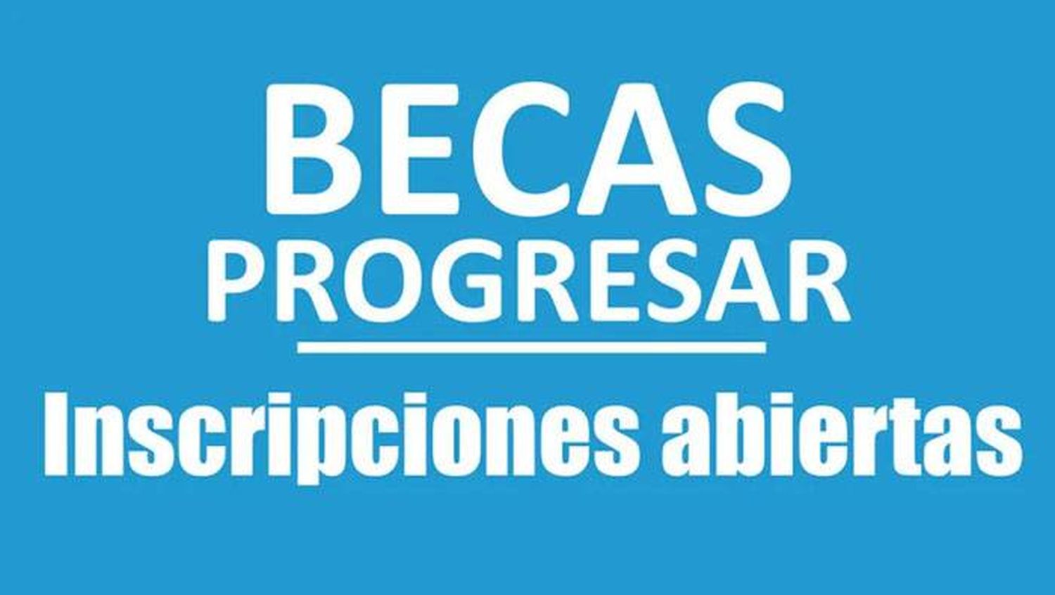 Becas Progresar 2020: cómo hacer para cobrar hasta $6.900 por mes