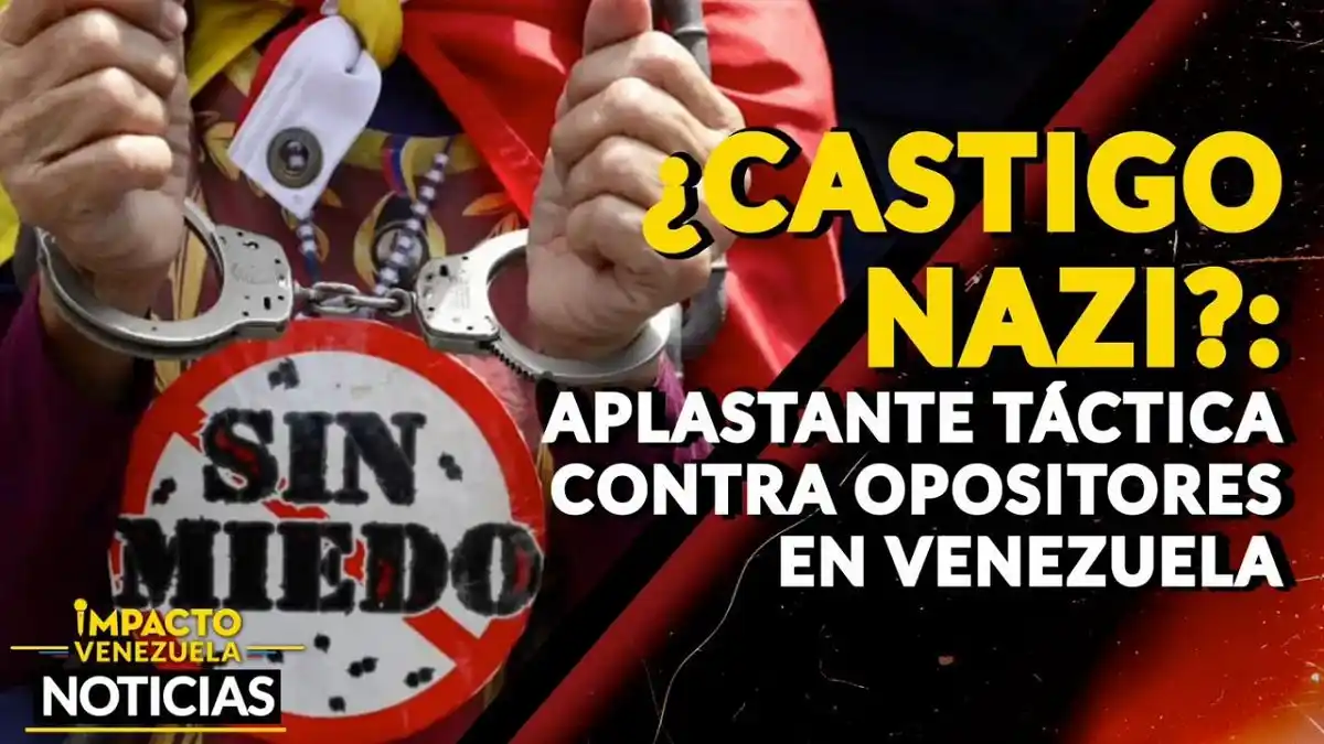 ¿CASTIGO NAZI? Aplastante táctica contra opositores en Venezuela – VIDEO