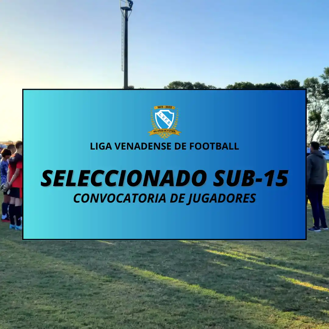 Nueva convocatoria del Seleccionado Sub-15