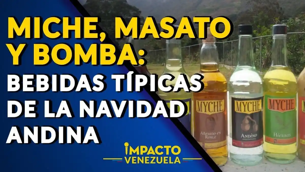 MICHE, MASATO Y BOMBA: bebidas típicas de la Navidad andina – Impacto Venezuela