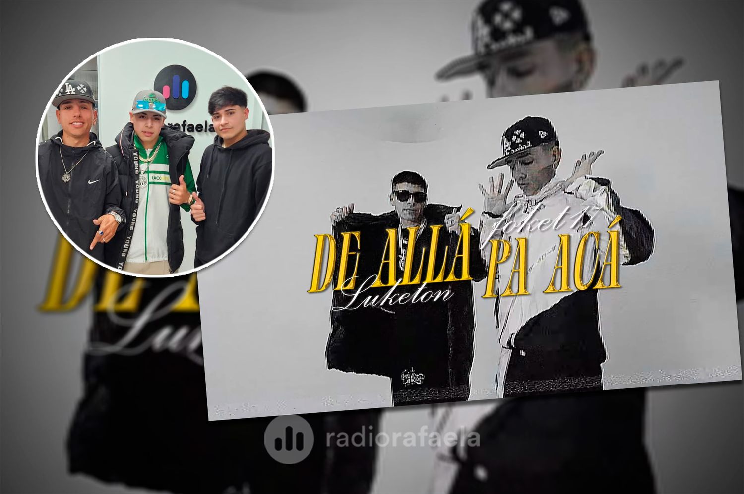 Los rafaelinos Luketon & Foket17 ya lanzaron su nuevo videoclip: "Queremos que este tema se coma el mundo”