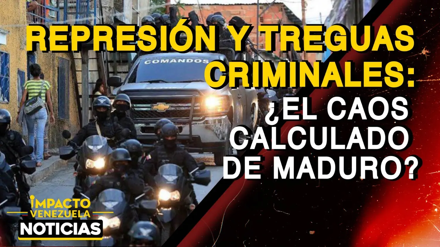 REPRESIÓN Y TREGUAS CRIMINALES ¿El caos calculado de Maduro? – VIDEO
