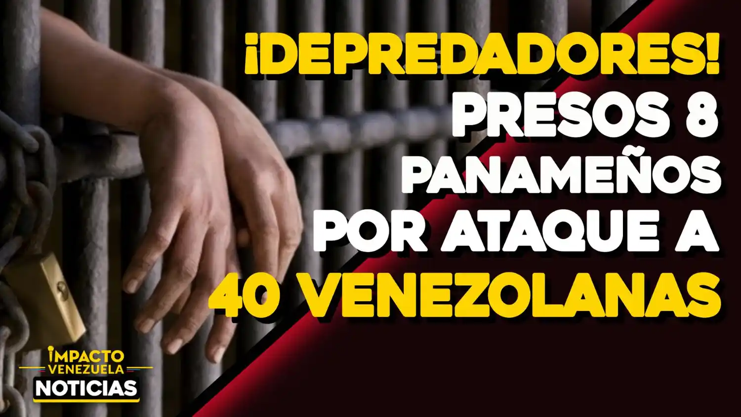  ¡ATACARON A 40 PERSONAS! Presos 8 panameños por violar a migrantes venezolanas en Darién -VIDEO IMPACTO VENEZUELA