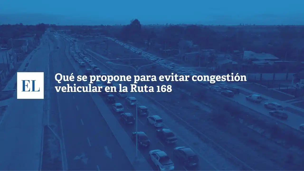 Ruta 168: qué se propone para evitar la congestión vehicular