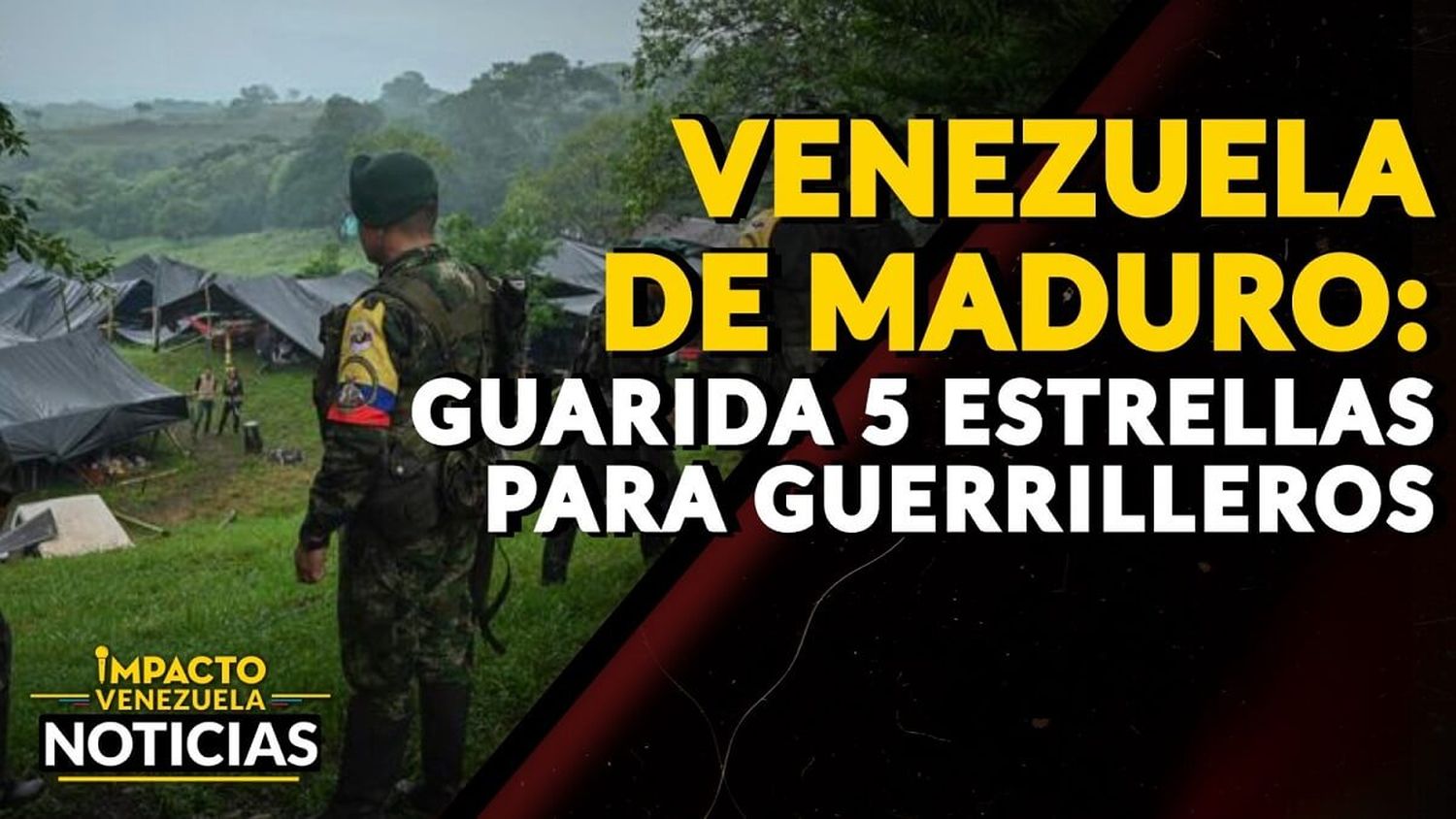LA VENEZUELA DE MADURO: guarida 5 estrellas para guerrilleros – VIDEO