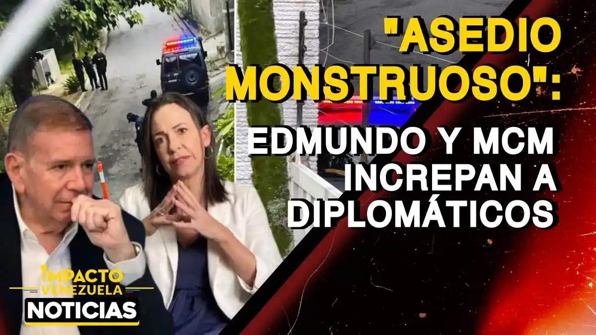 «ASEDIO MONSTRUOSO»: Edmundo y MCM increpan a los diplomáticos – VIDEOS