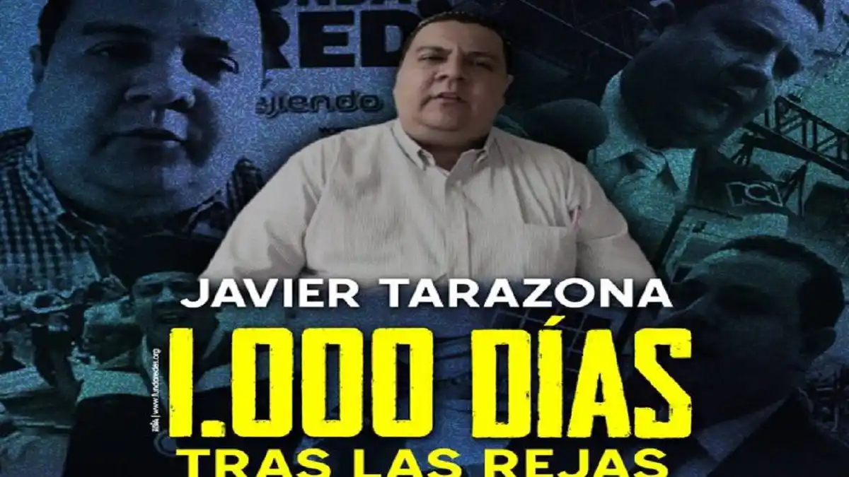JAVIER TARAZONA cumple 1.000 días detenido: ONG exigen su liberación