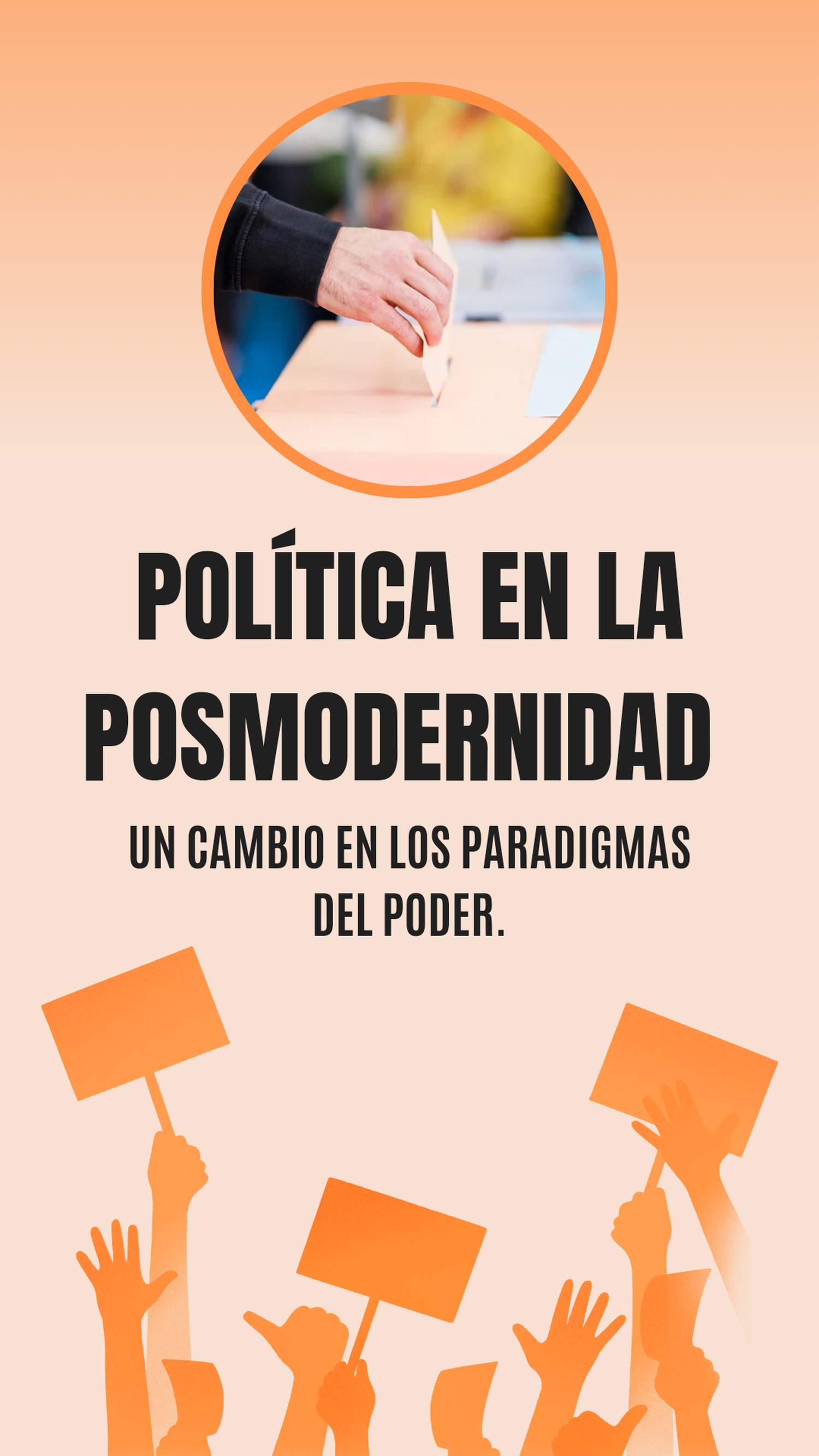 Política en la posmodernidad: Un cambio en los paradigmas del poder