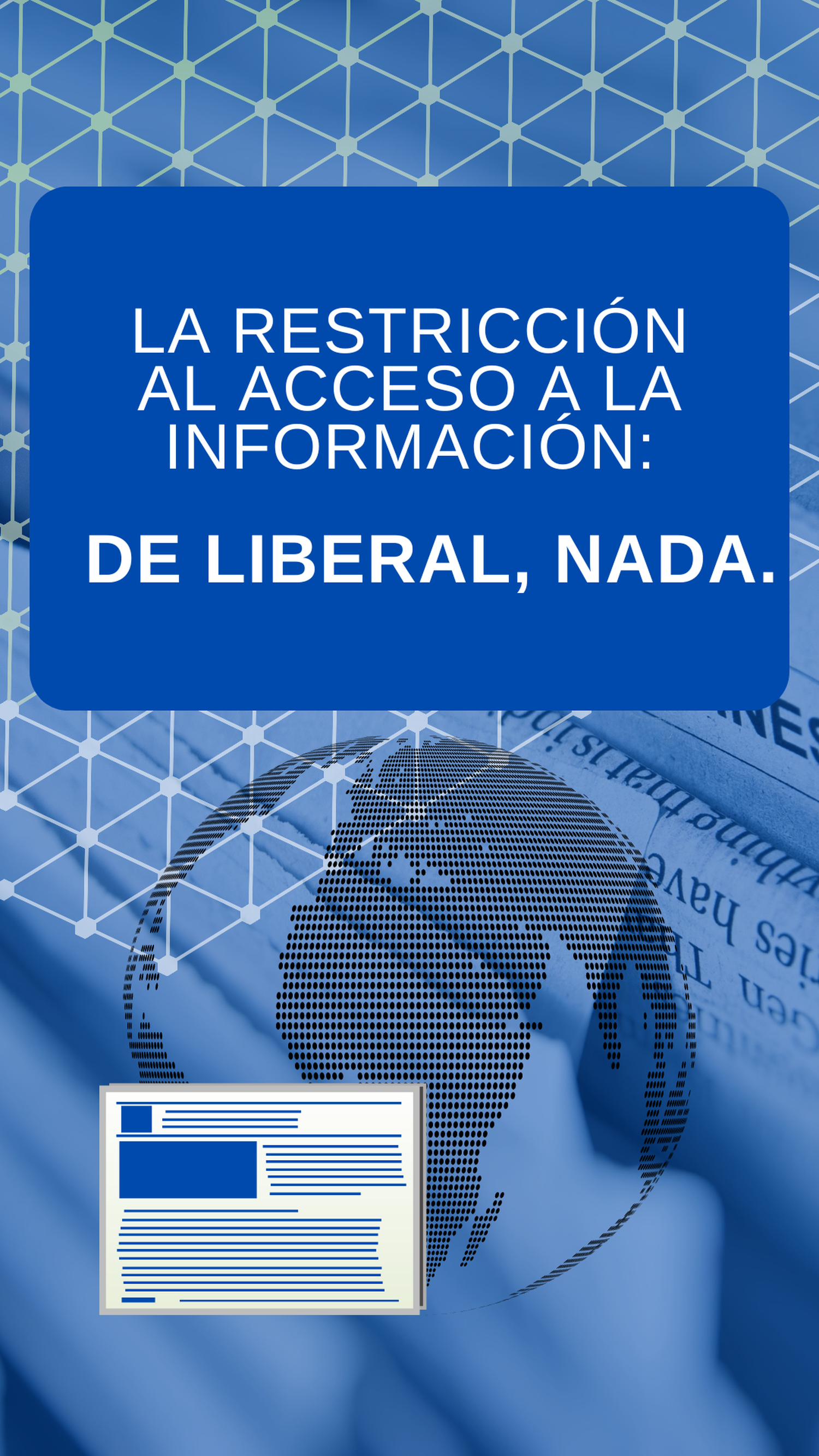 La restricción al acceso a la información pública: de liberal, nada