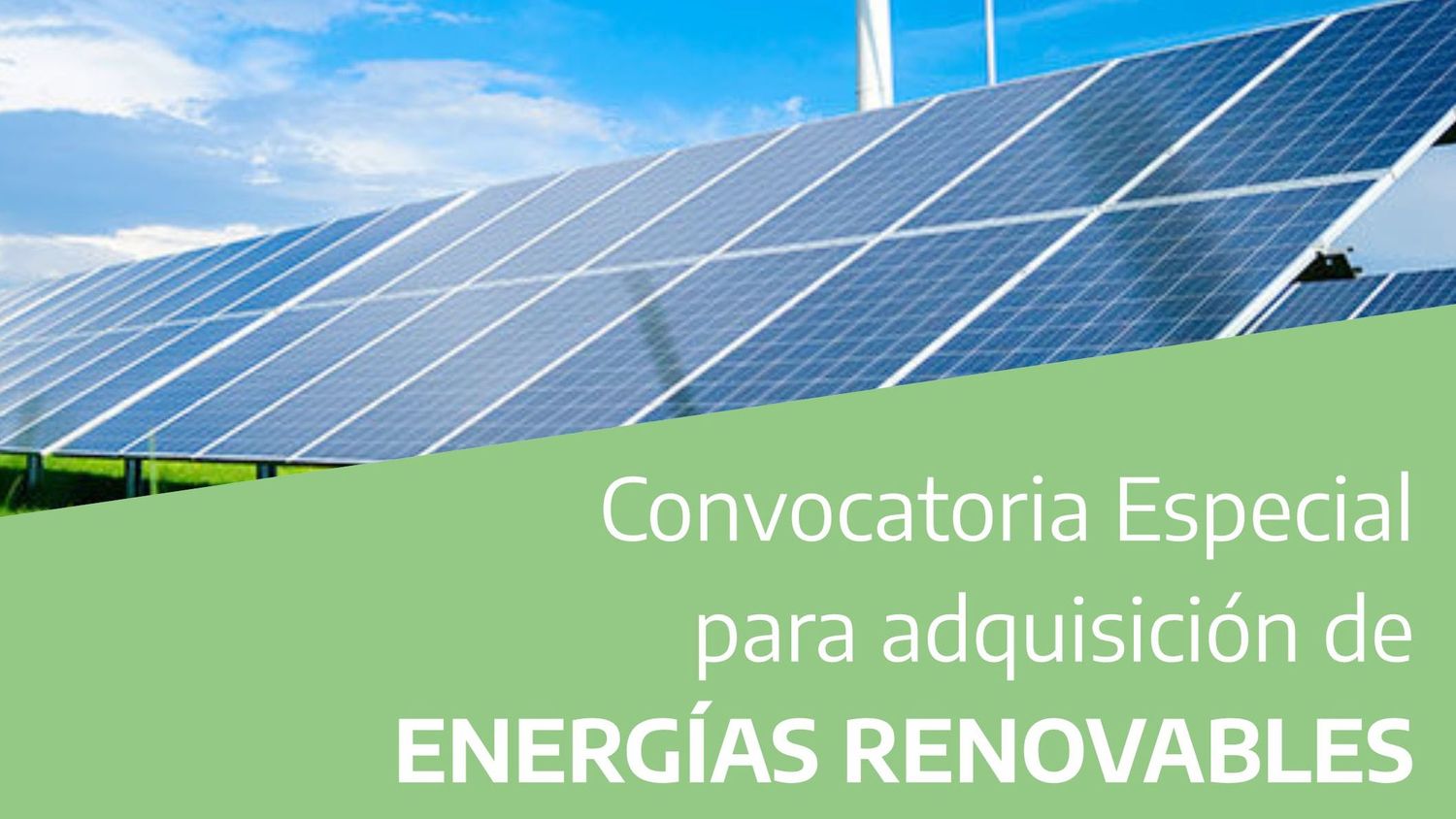 Se lanzó una convocatoria abierta para empresas que apuesten por las energías renovables