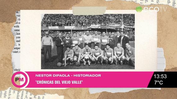 Néstor Di Paola y los 65 años del Campeonato Provincial de Fútbol
