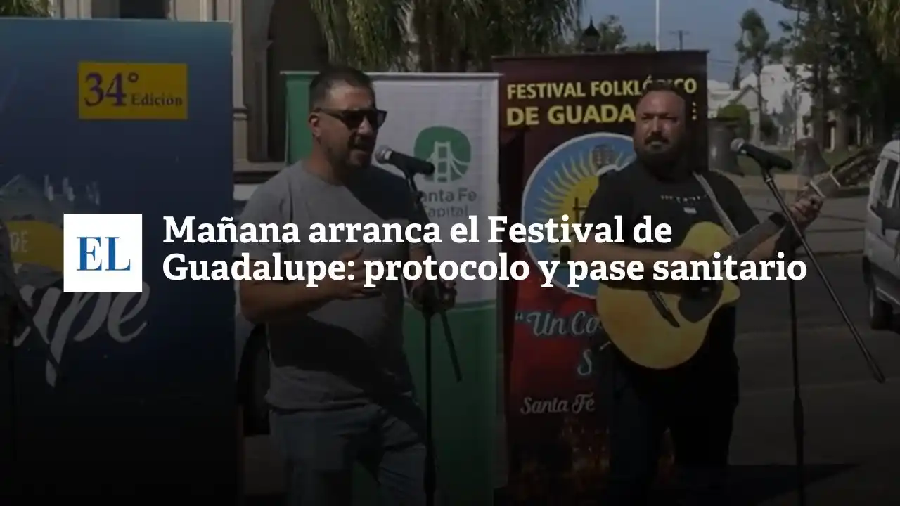 Festival de Guadalupe: protocolo y pase sanitario