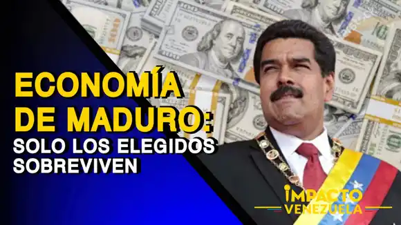 ECONOMÍA DE MADURO: solo los elegidos sobreviven – VIDEO