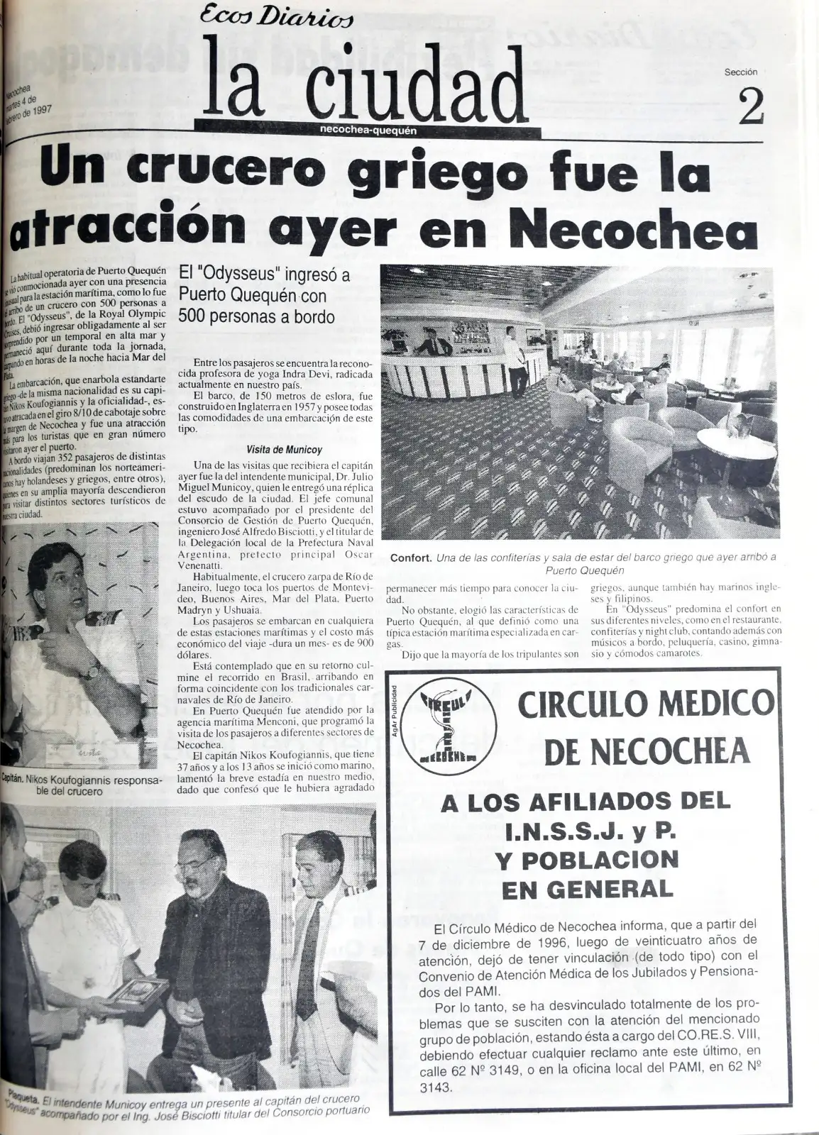 La presencia del crucero Odysseus captaba la atención