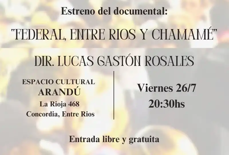 Se estrena el documental “Federal, Entre Ríos y Chamamé”