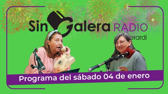 Reviví Sin Galera, el programa de Lilí Berardi del sábado 4 de enero de 2025
