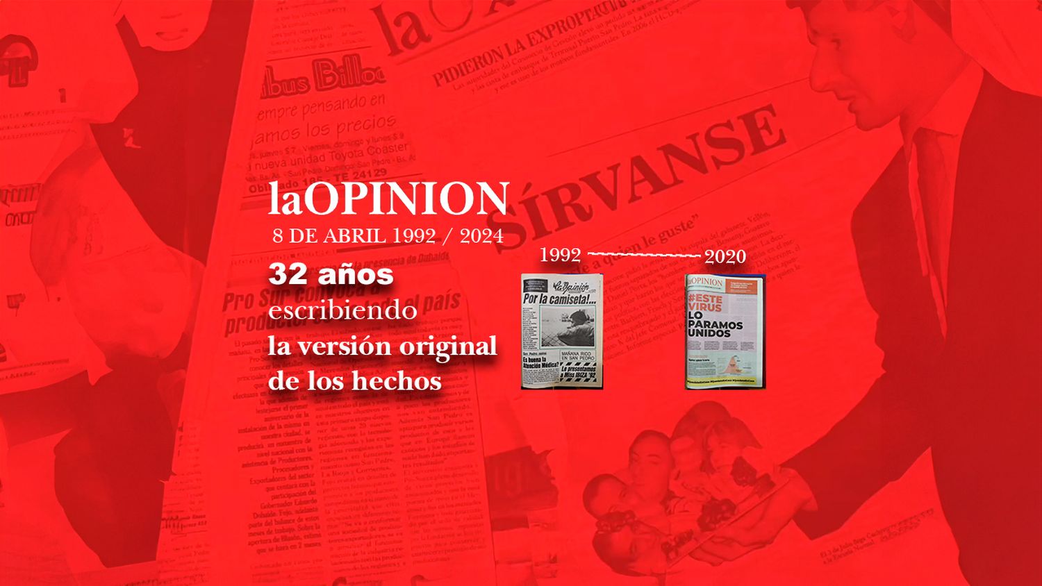 32 años de La Opinión: una tapa por cada año del diario en papel porque buscamos tu apoyo