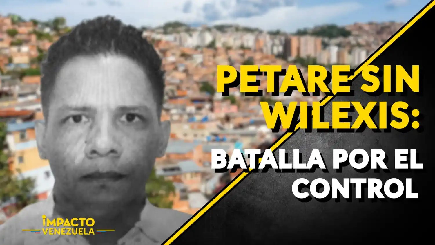 PETARE SIN WILEXIS: batalla por el control – VIDEO
