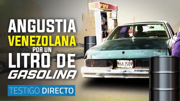 Venezuela: el suplicio de un país sin gasolina – Testigo Directo