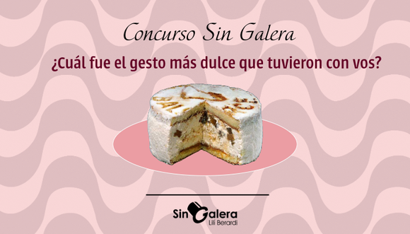 Semana de la dulzura en Sin Galera: ¿cuál fue el gesto más dulce que tuvieron con vos?