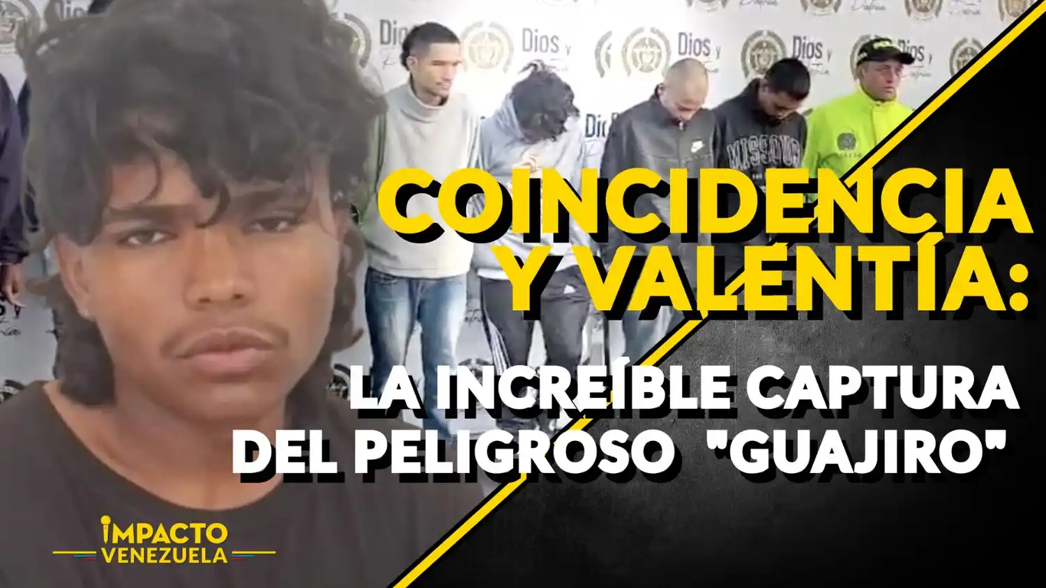 COINCIDENCIA Y VALENTÍA: la increíble captura del peligroso «Guajiro» – VIDEO