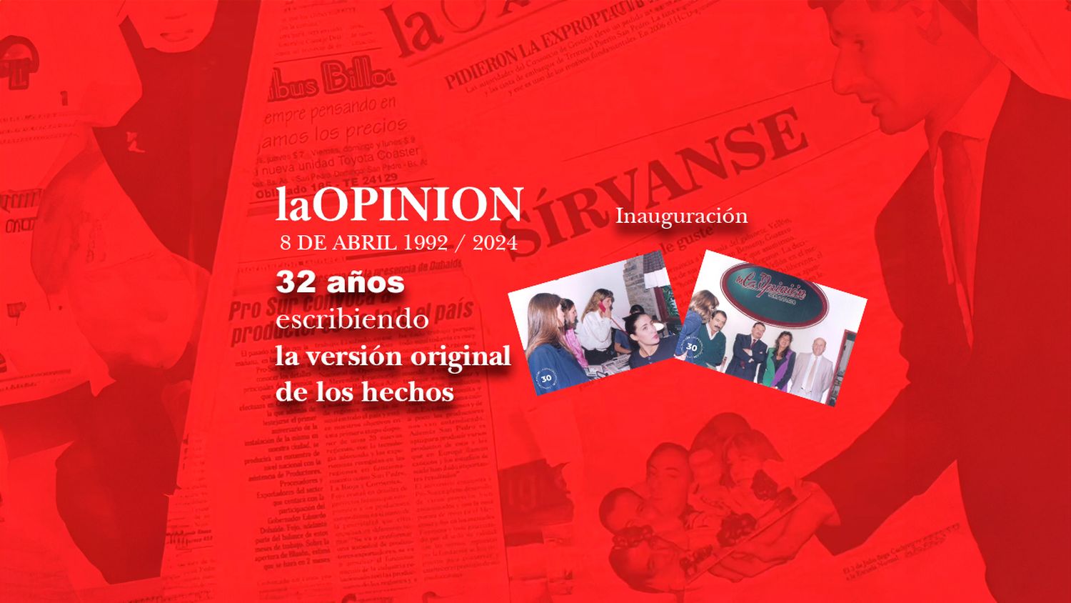 32 años de La Opinión: el día de la inauguración