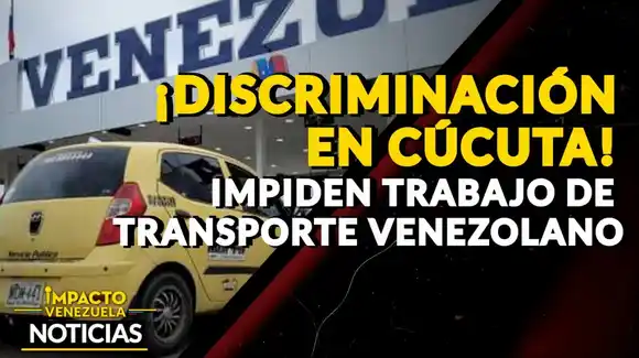 ¡Discriminación en Cúcuta! Impiden trabajo de transporte venezolano – VIDEO