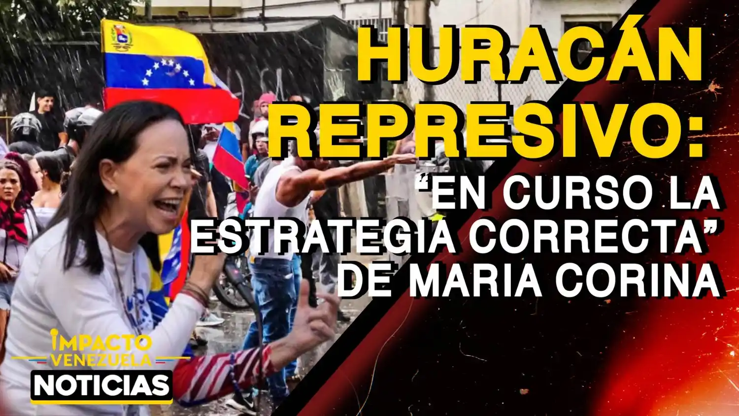 HURACÁN REPRESIVO: “en curso la estrategia correcta” de María Corina – VIDEO