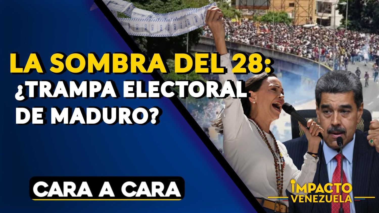 LA SOMBRA DEL 28Jul: ¿Trampa electoral de Maduro?- Cara a Cara