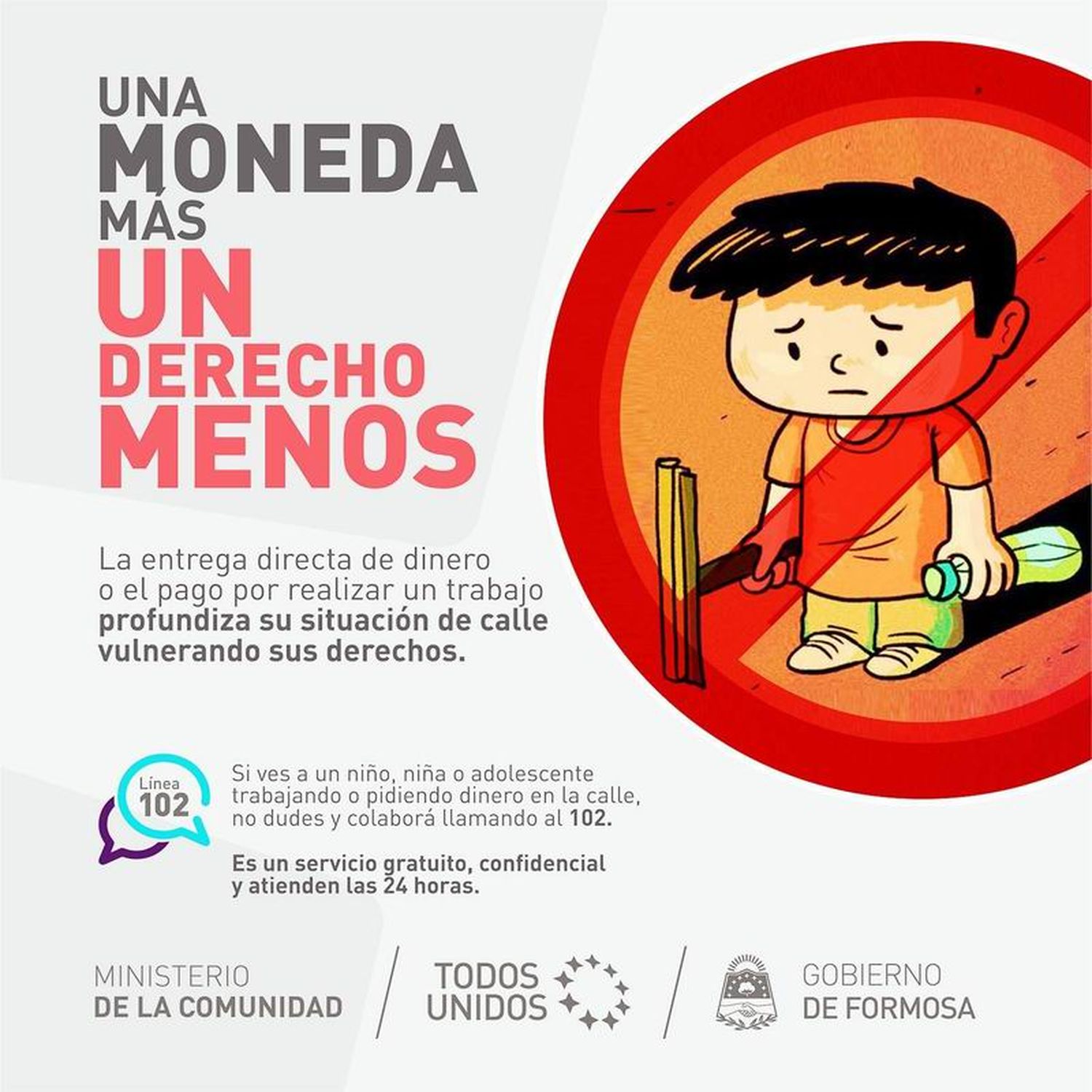 “Una moneda más, un derecho menos”: 
campaña contra el trabajo infantil