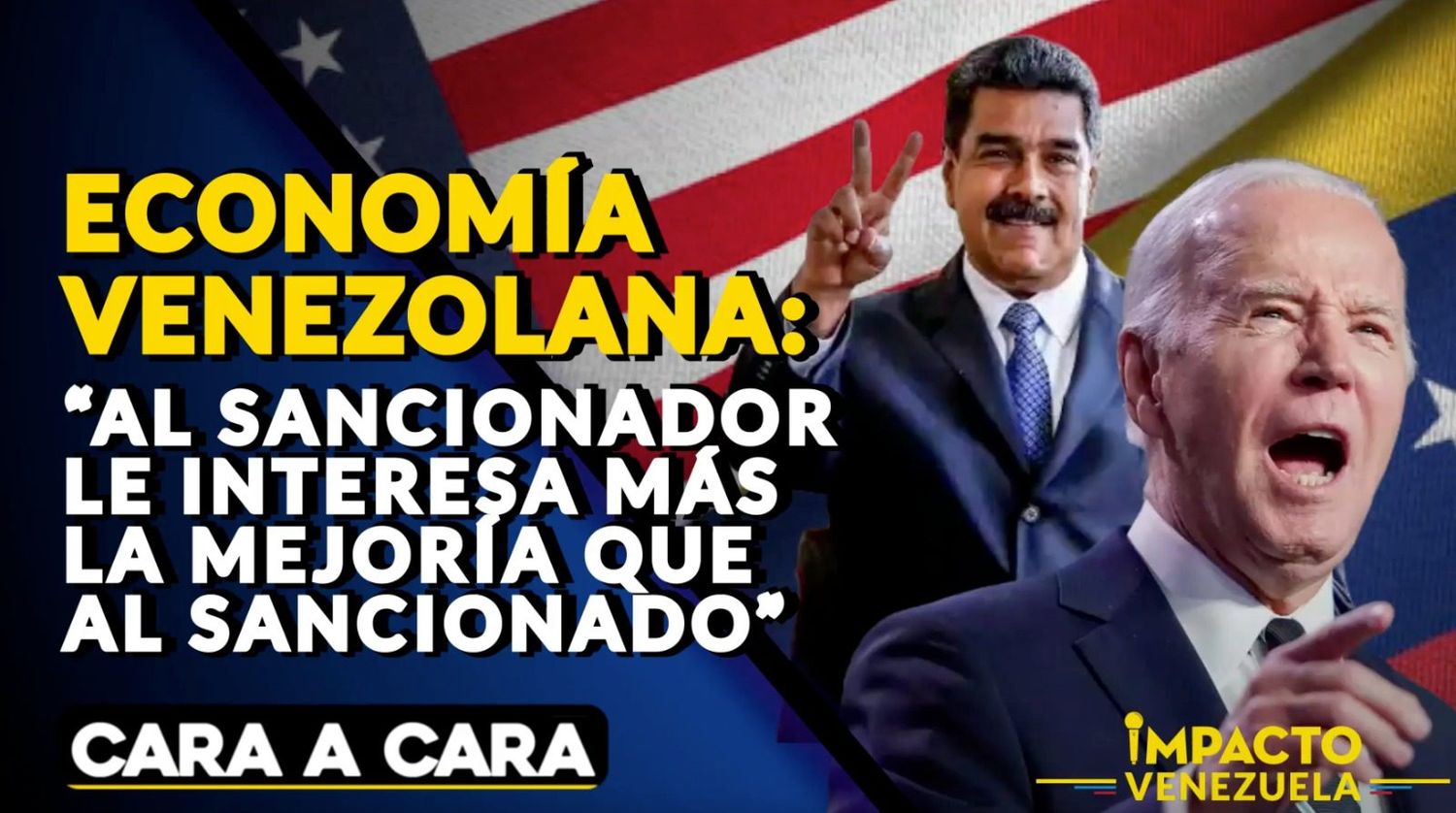¡EL MUNDO AL REVÉS! Economía venezolana: «Al sancionador le interesa más la mejoría que al sancionado» – VIDEO