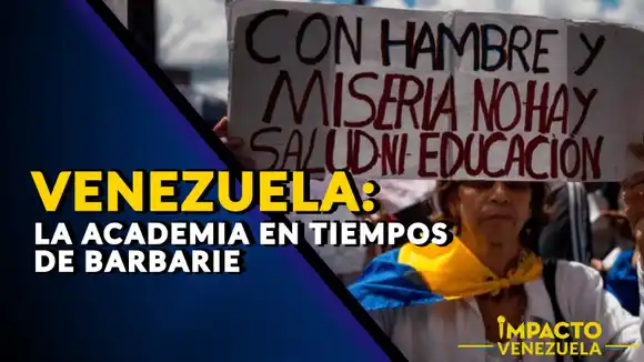 VENEZUELA: la academia en tiempos de barbarie
