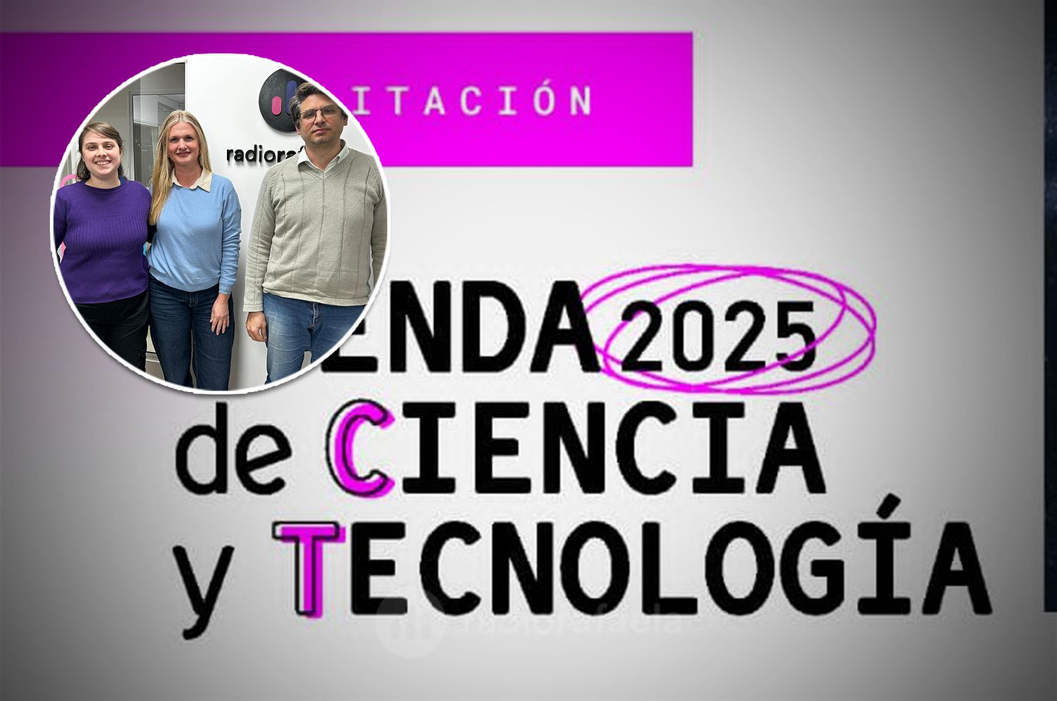 Lisandro Gino - divulgador científico / Luciana Aimé - profesora de matemática y física / María del Rosario Feck - profesora de matemática y estudiante de física