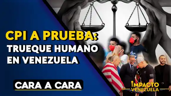 CPI A PRUEBA: trueque humano en Venezuela - Cara a Cara