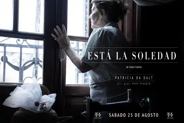 “Está la soledad” en el Teatro Italia