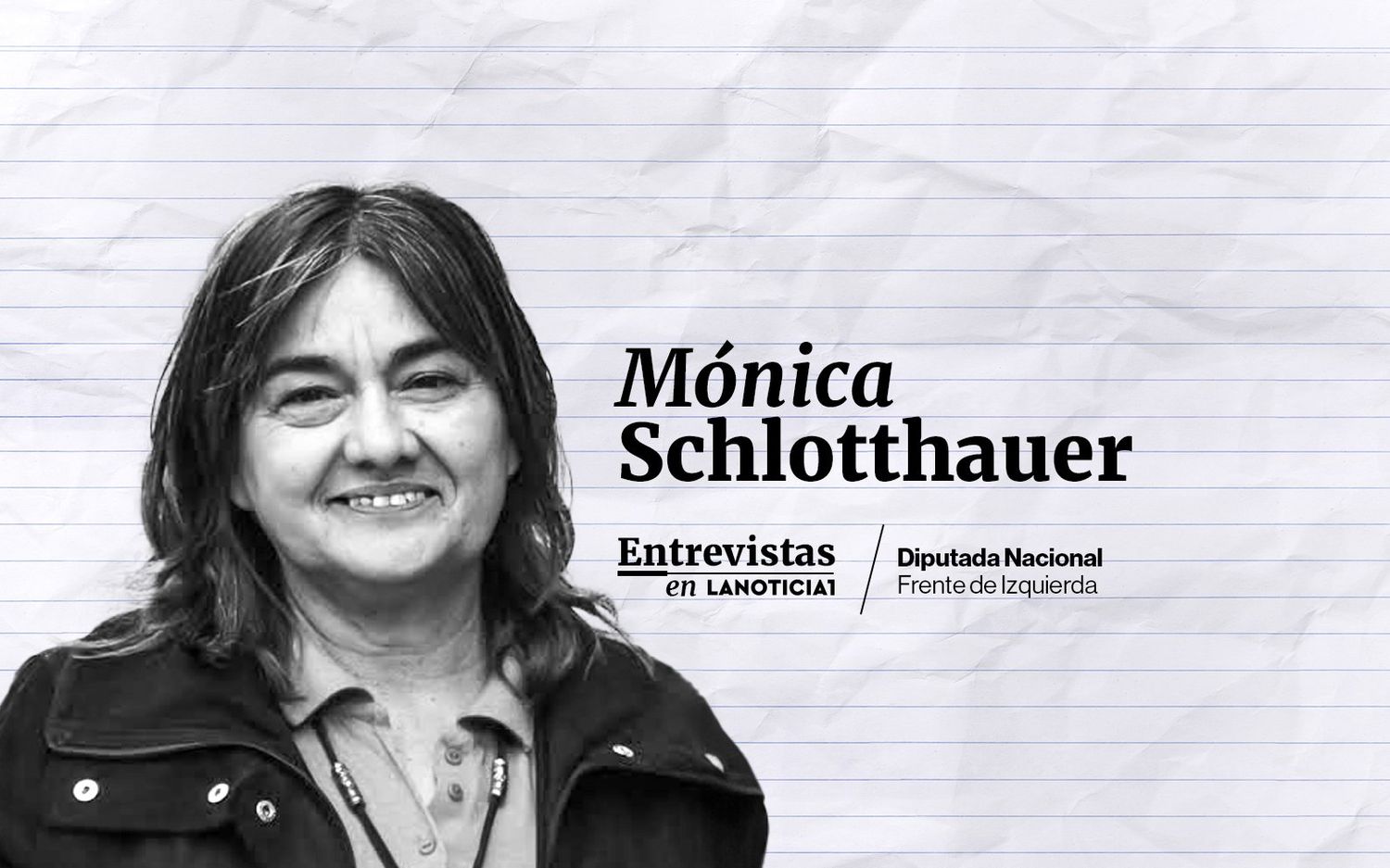 Mónica Schlotthauer conversó con LANOTICIA1.COM.