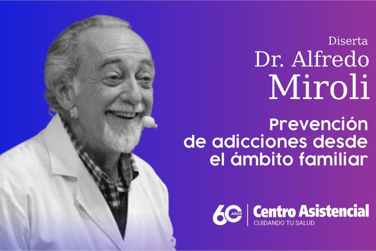 Se viene una interesante charla en el marco del 60º aniversario del Centro Asistencial